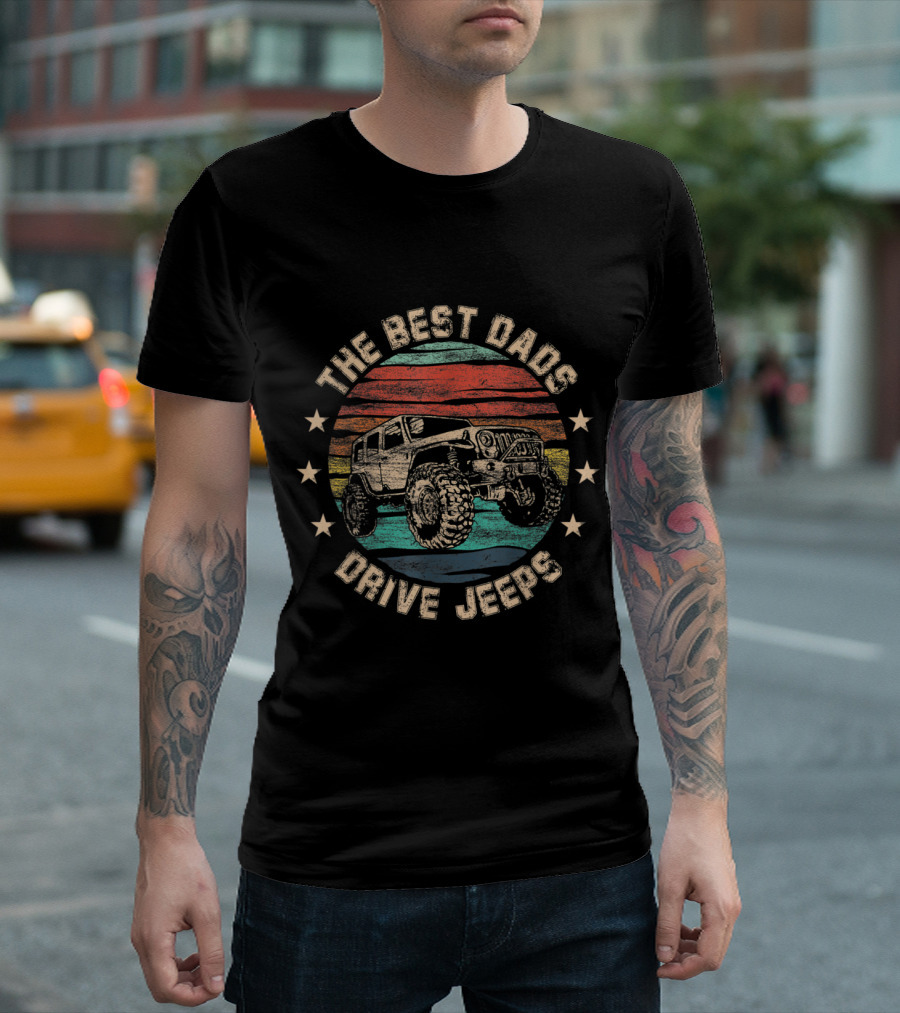 The Best Dads Drive Jeeps Distressed Vintage Jeep T-Shirt