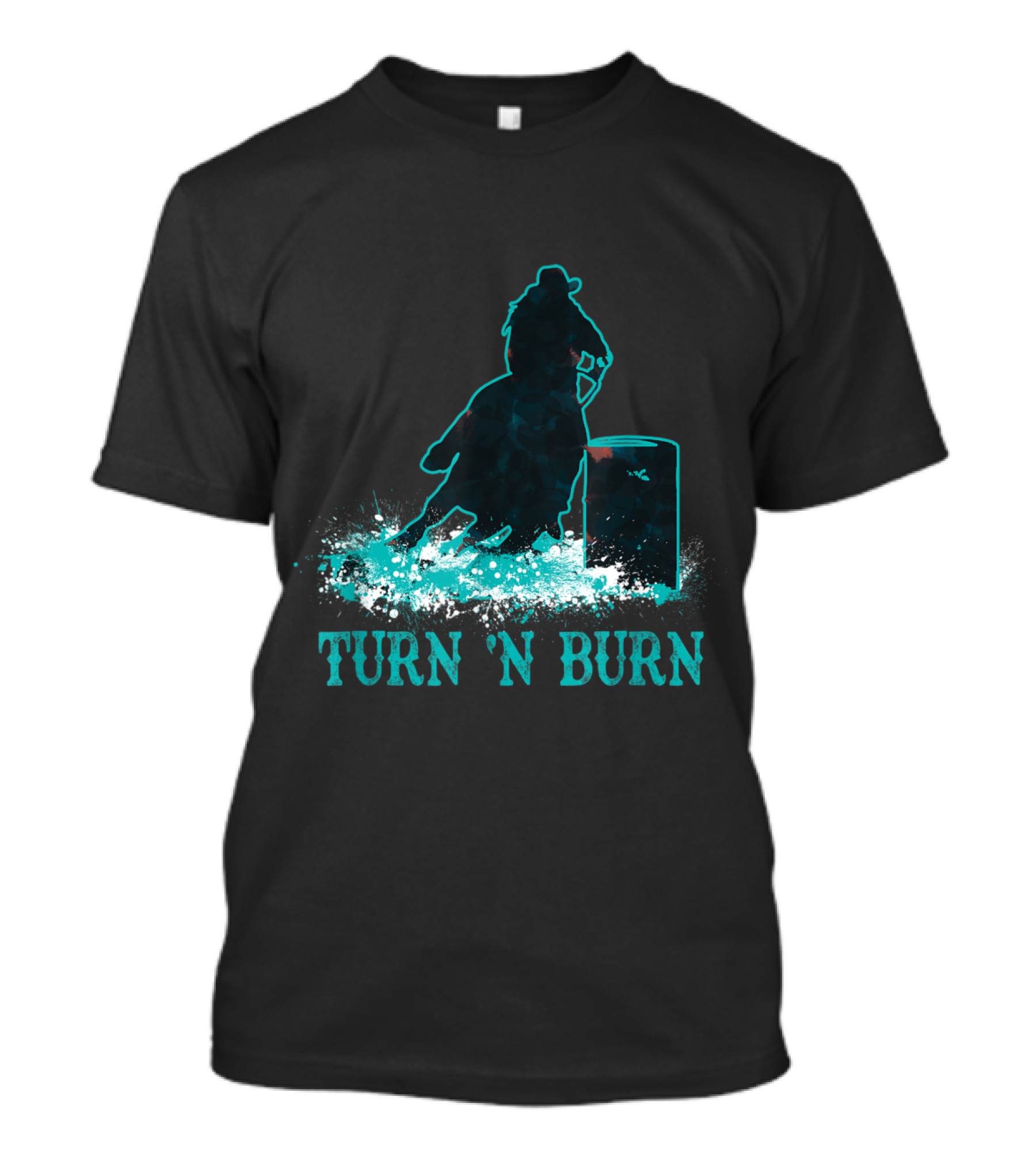 Turn 'N Burn Tin Can Chaser Barrel Racer Rodeo Racing T-Shirt
