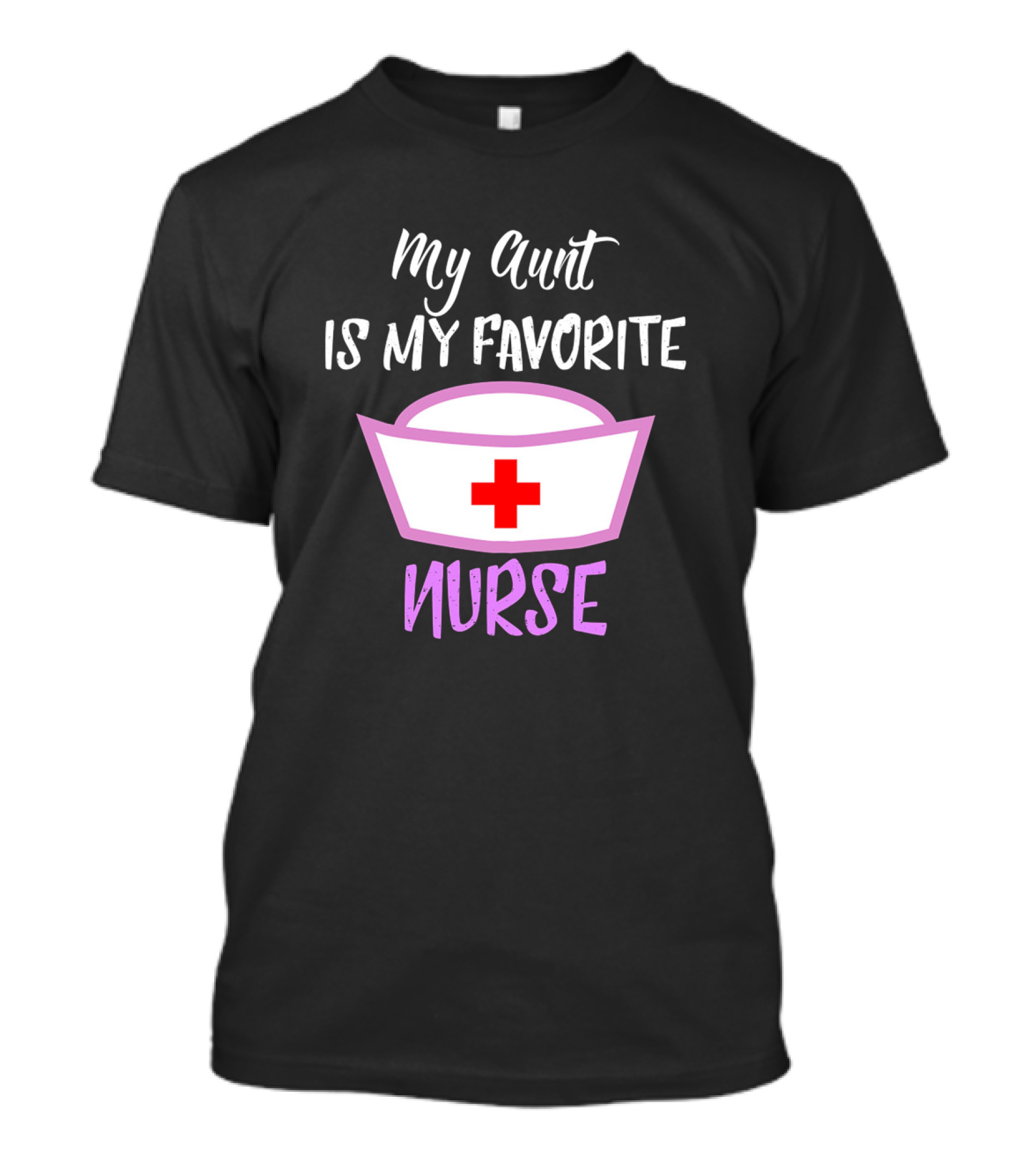 My Aunt Is My Favorite Nurse Red Cross Hat T-Shirt