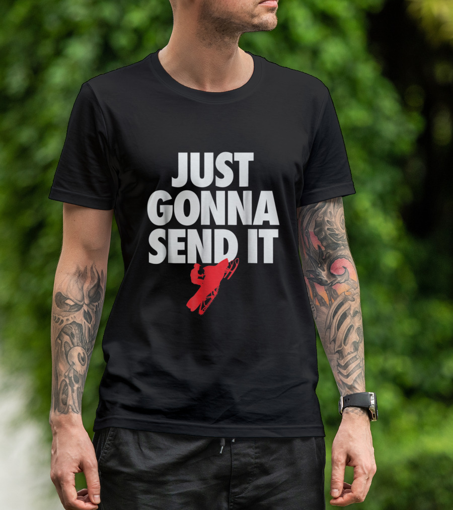 Just Gonna Send It Snowmobile Jumper In Action T-Shirt