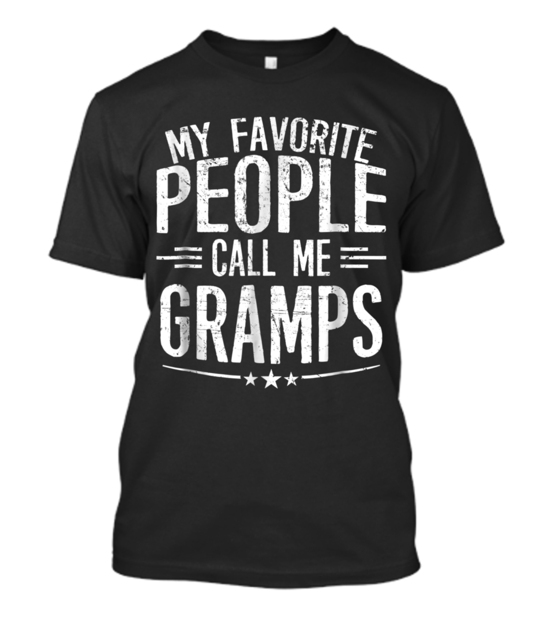 My Favorite People Call Me Gramps Grandfather T-Shirt
