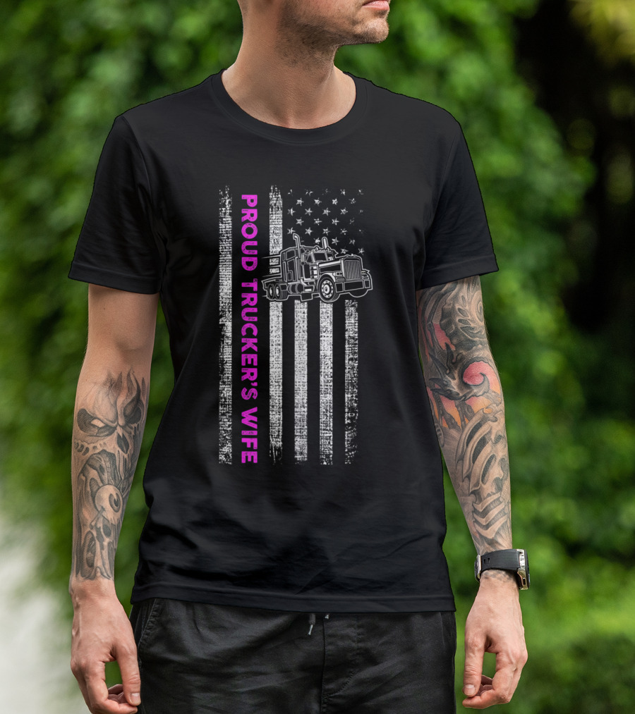 Proud Trucker's Wife American Flag Truck Driver T-Shirt