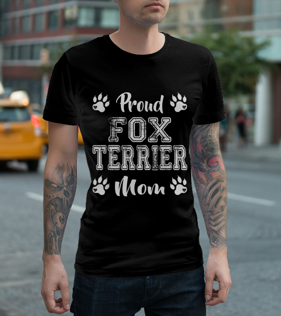 Proud Fox Terrier Mom Paw Lovers Family Friends T-Shirt