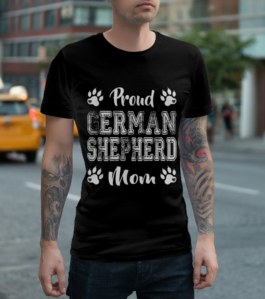 Proud German Shepherd Mom Paw Lovers Family Friend T-Shirt