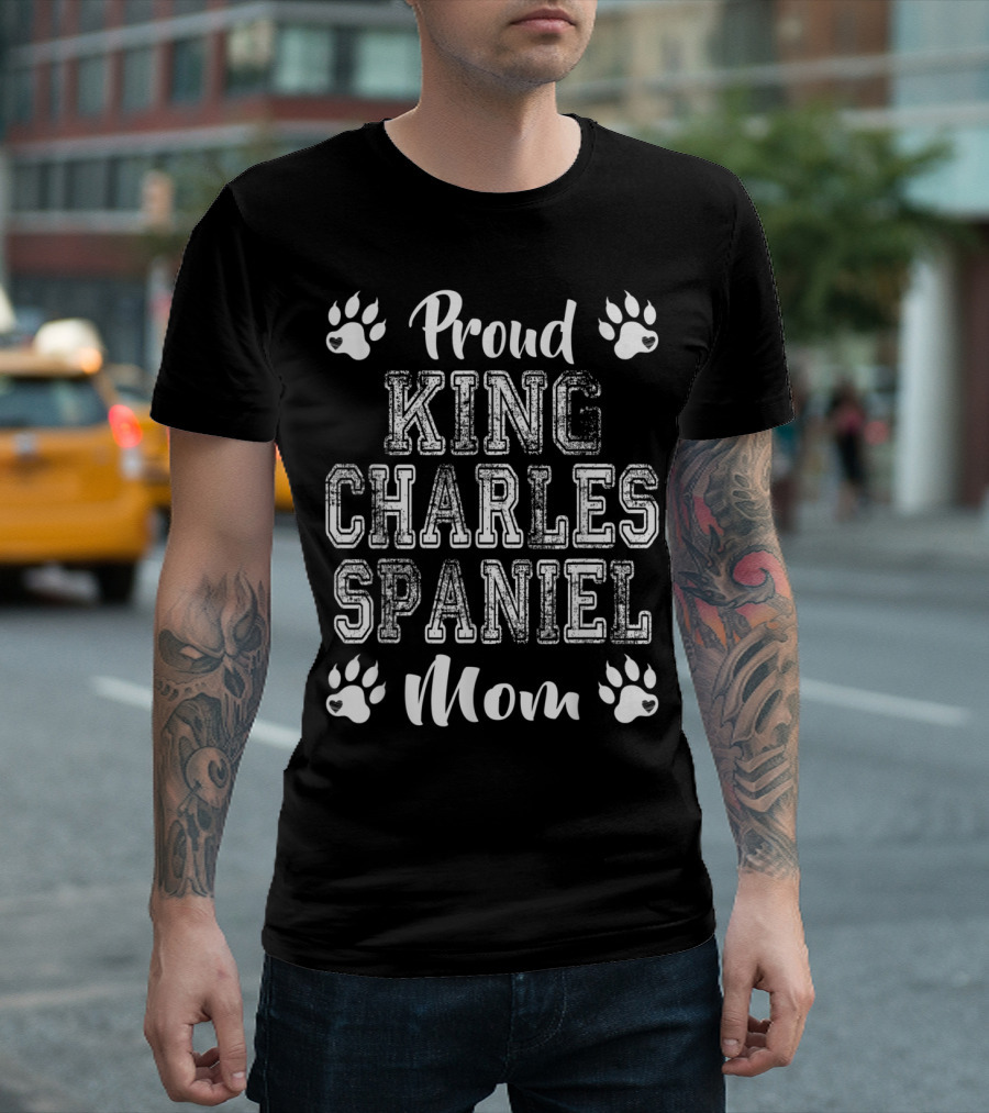 Proud King Charles Spaniel Dog Mom Paw Lovers Family T-Shirt