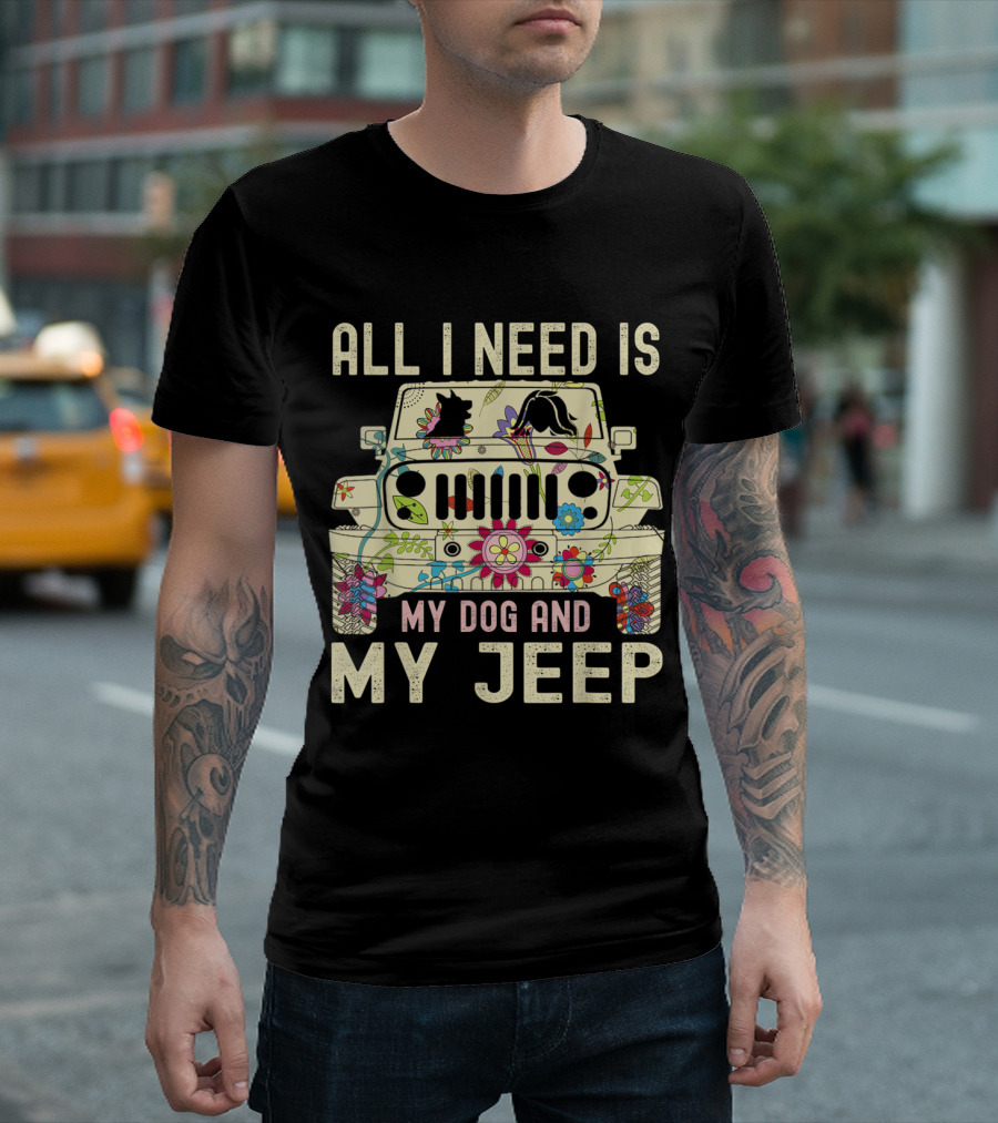 All I Need Is My Dog and My Jeep Floral Flower T-Shirt
