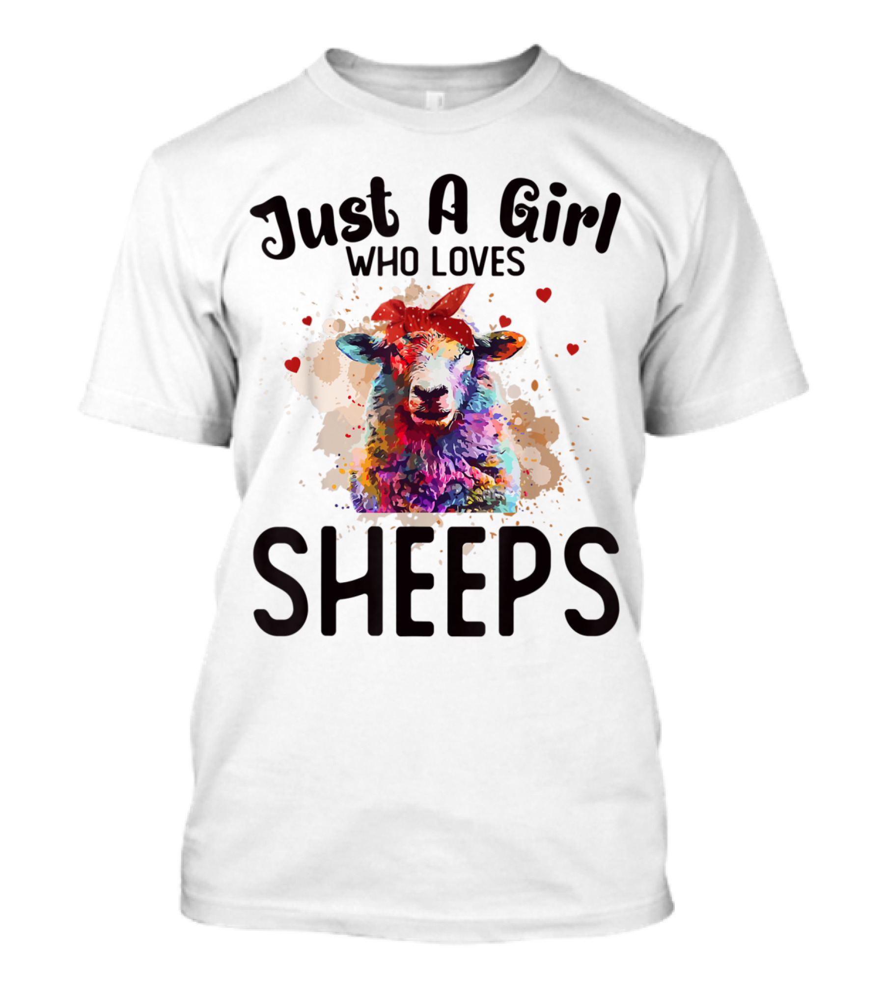 Just A Girl Who Loves Colorful Sheeps With Hearts T-Shirt