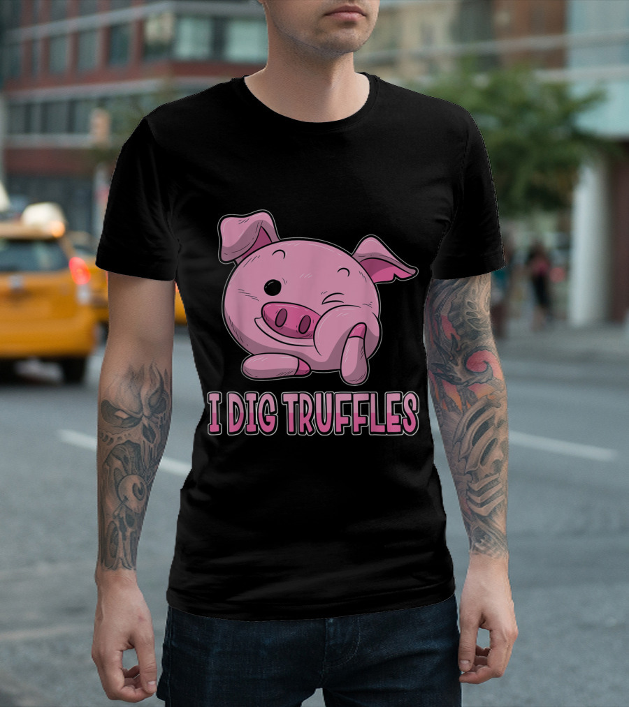 I Dig Truffles Piglet Mushroom Hunter Cute Pig Winking Face T-Shirt
