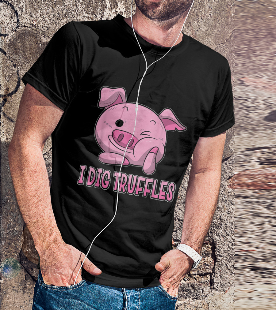 I Dig Truffles Piglet Mushroom Hunter Cute Pig Winking Face T-Shirt
