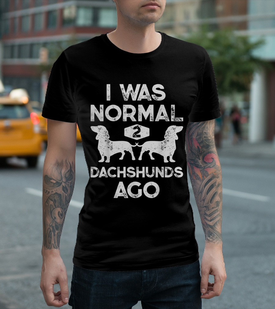I Was Normal Two Dachshunds Ago Silhouettes Humor T-Shirt