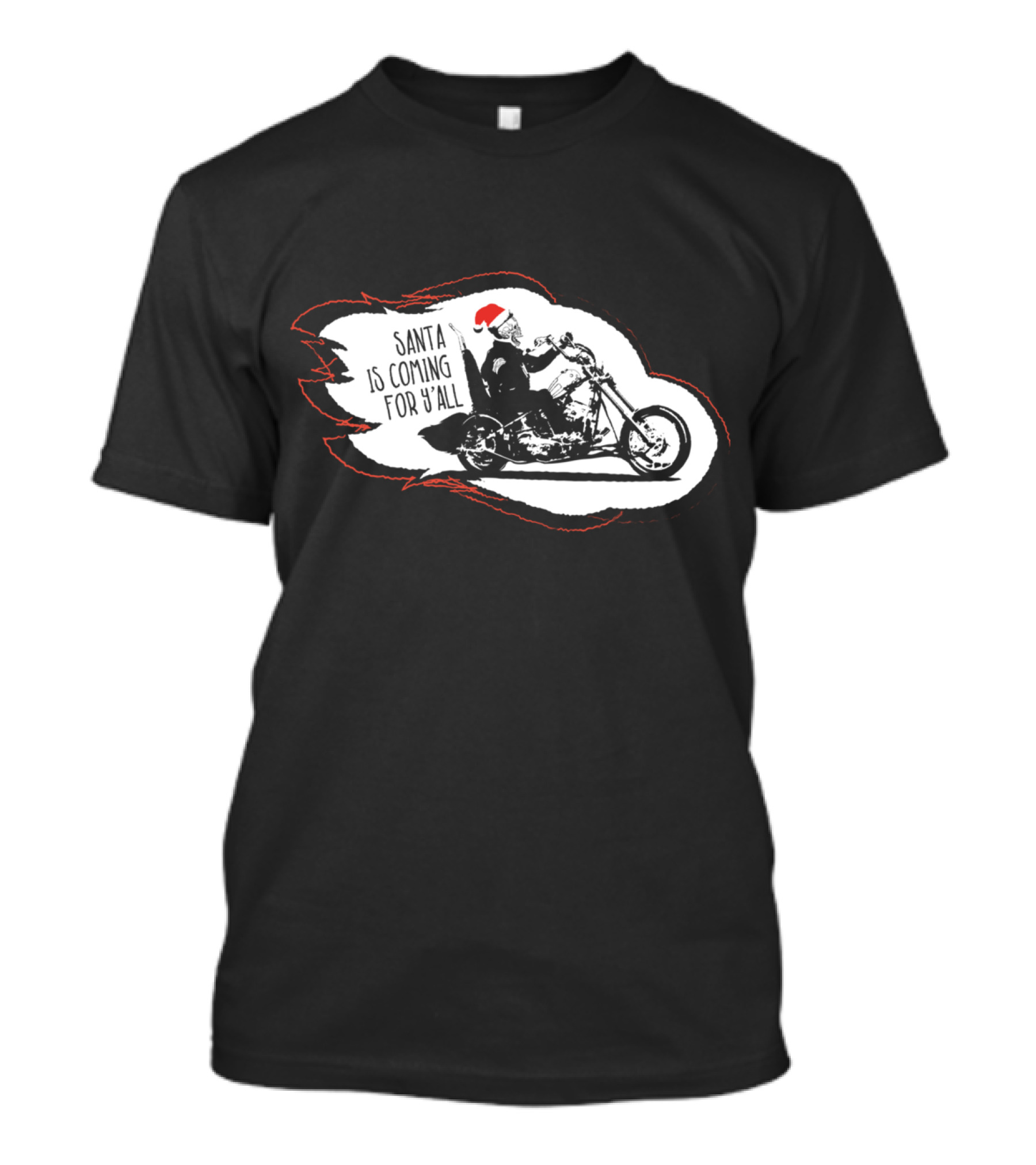 Santa Is Coming For Y'all Biker Theme With Santa Hat On Motorcycle T-Shirt