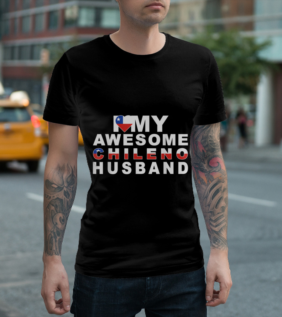 I Love My Awesome Chileno Husband Chilean Flag T-Shirt