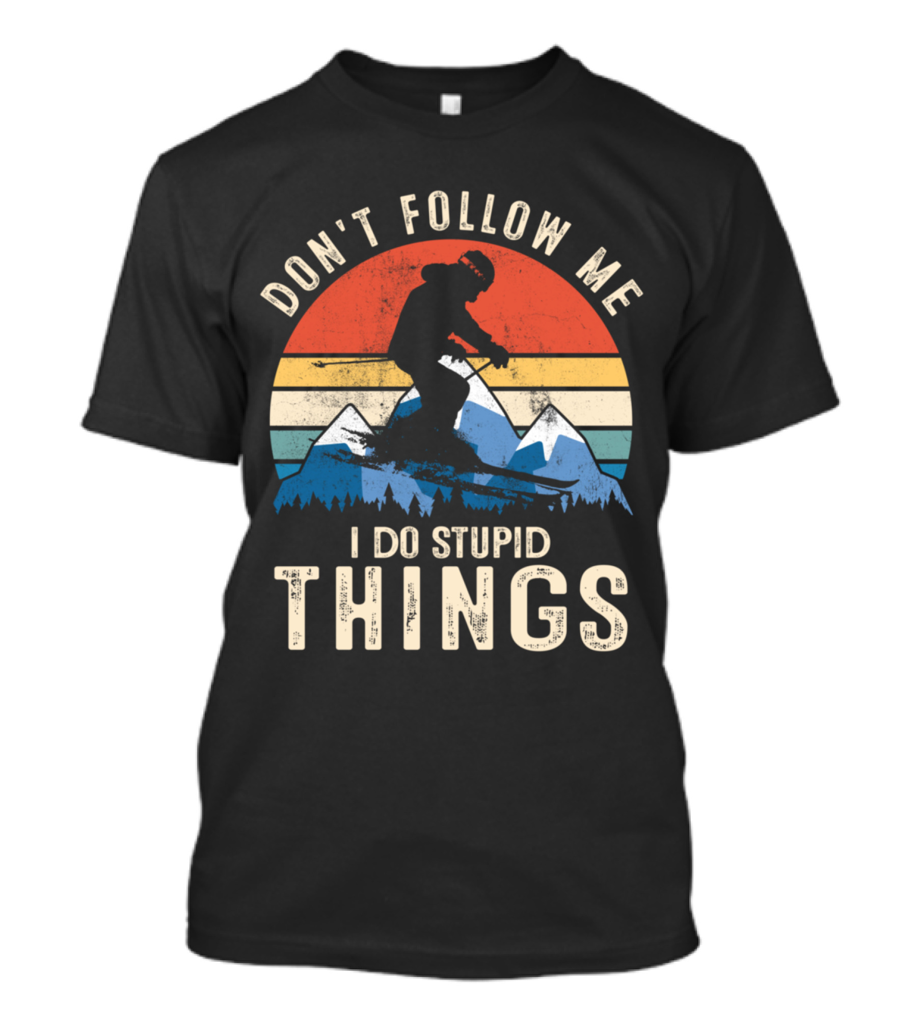 Don't Follow Me I Do Stupid Things Vintage Snowboarding Silhouette With Mountains And Stripes T-Shirt