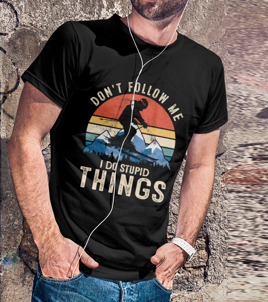 Don't Follow Me I Do Stupid Things Vintage Snowboarding Silhouette With Mountains And Stripes T-Shirt