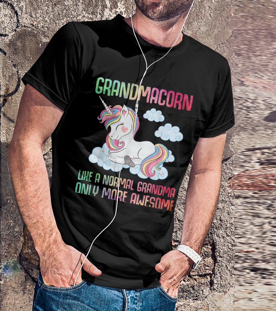 Grandmacorn Like A Normal Grandma Only More Awesome Unicorn In Clouds T-Shirt