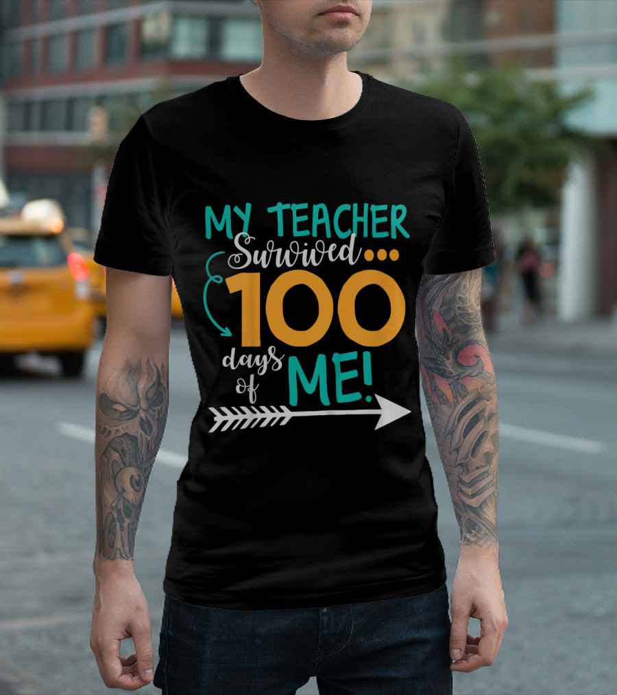 My Teacher Survived 100 Days of Me Arrow T-Shirt