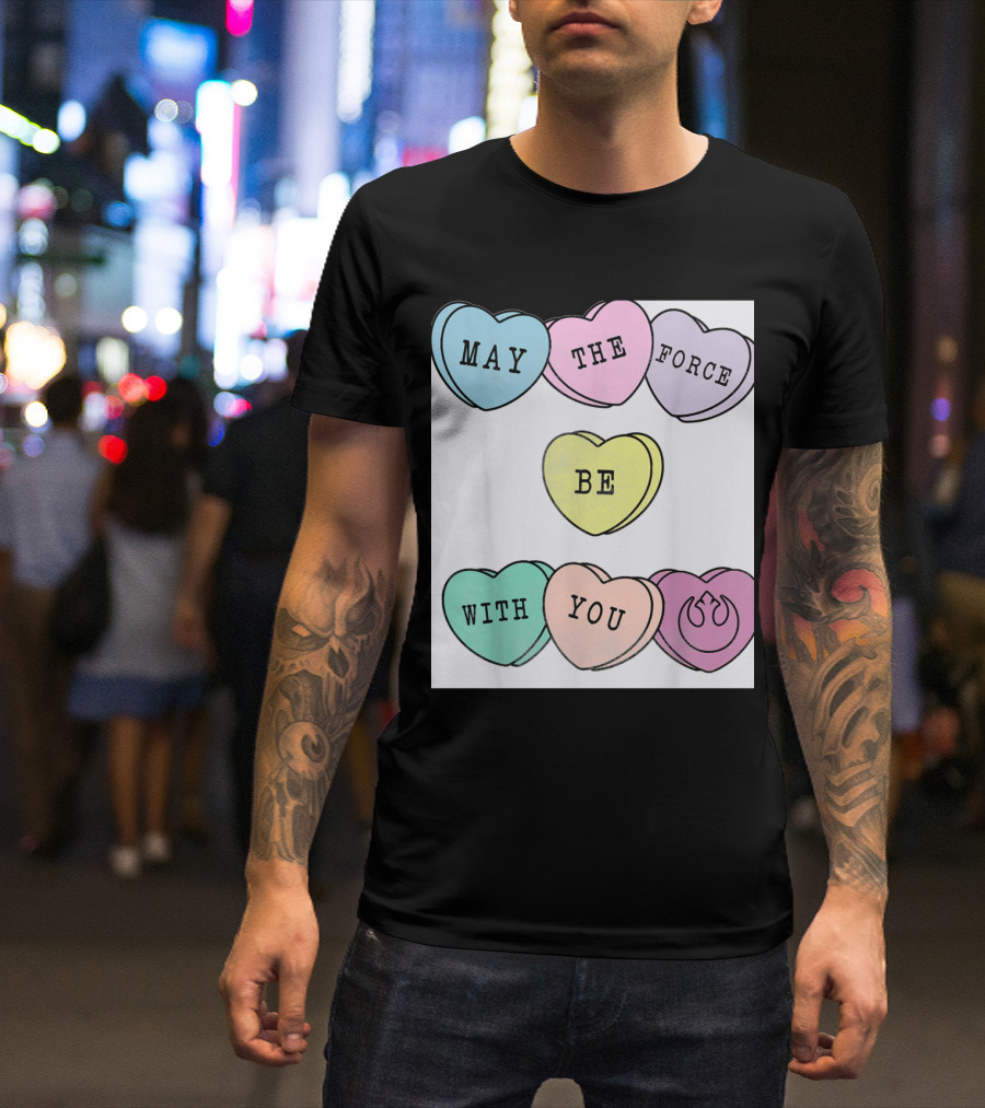 Star Wars Valentine's Candy Hearts May The Force Be With You T-Shirt