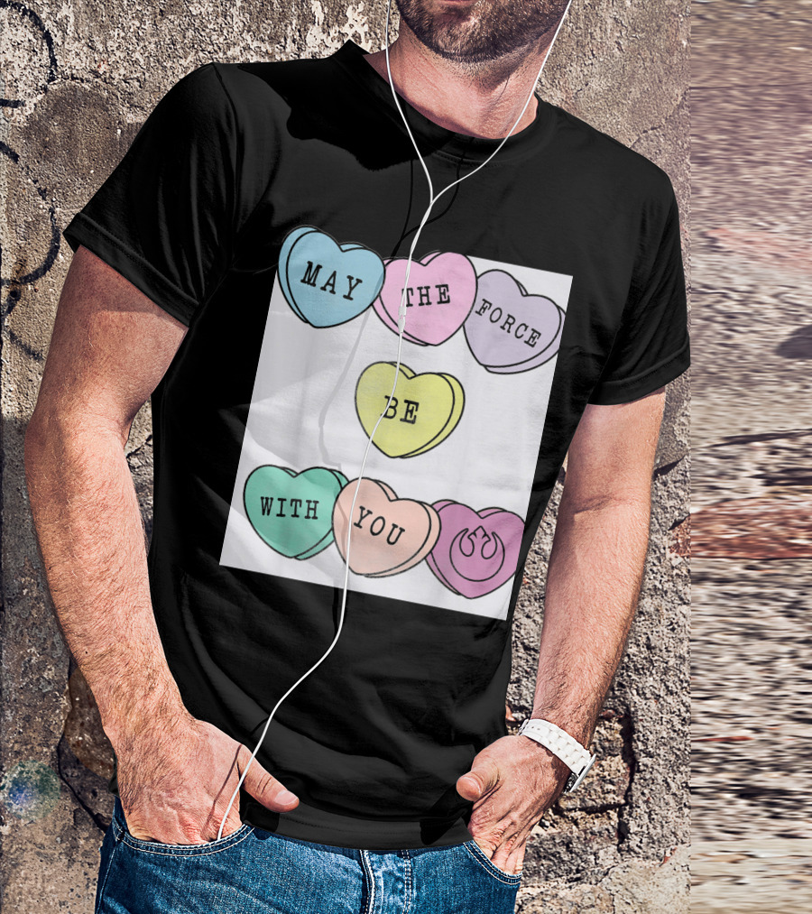Star Wars Valentine's Candy Hearts May The Force Be With You T-Shirt