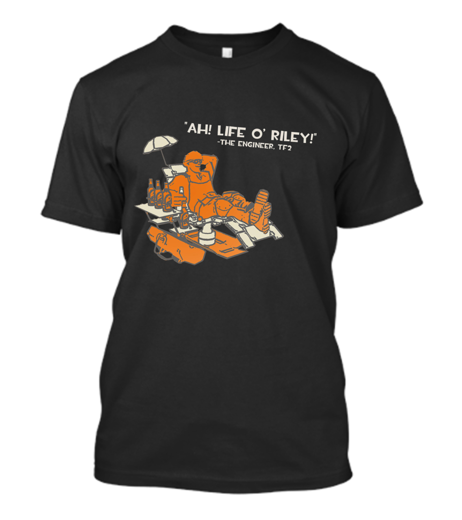 Rancho Relaxo Ah Life O Riley The Engineer TF2 T-Shirt