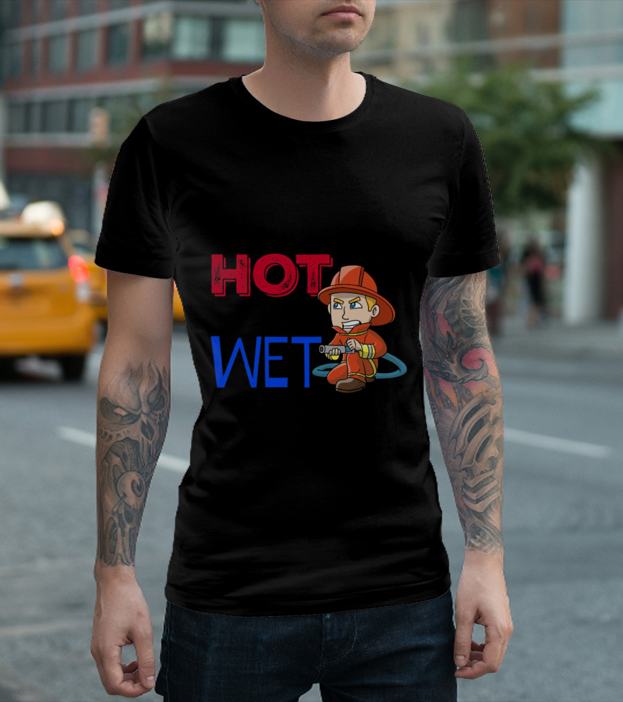 Find Them Hot Leave Them Wet Firefighter Cartoon T-Shirt