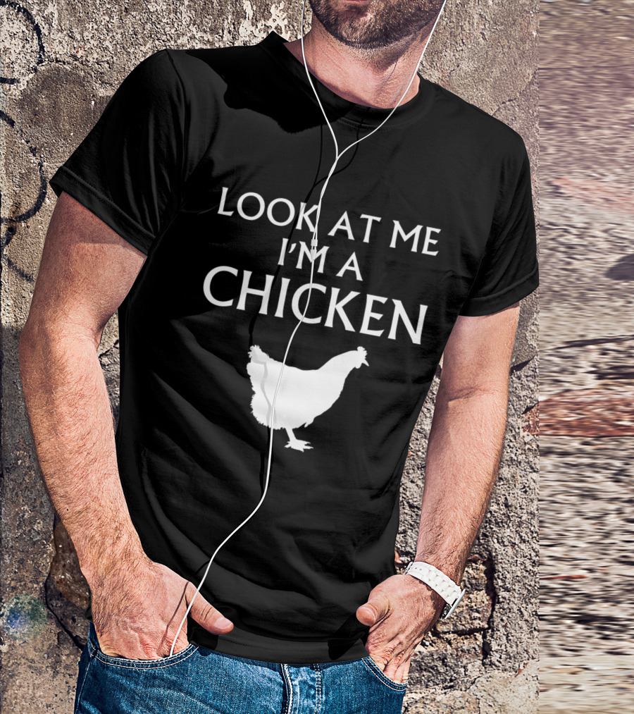 Look At Me I'm A Chicken Halloween Funny Farmer Keeper Chicken Love T-Shirt