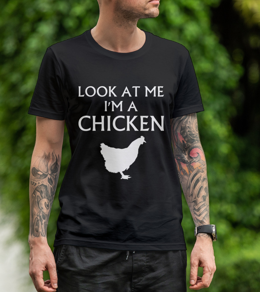 Look At Me I'm A Chicken Halloween Funny Farmer Keeper Chicken Love T-Shirt