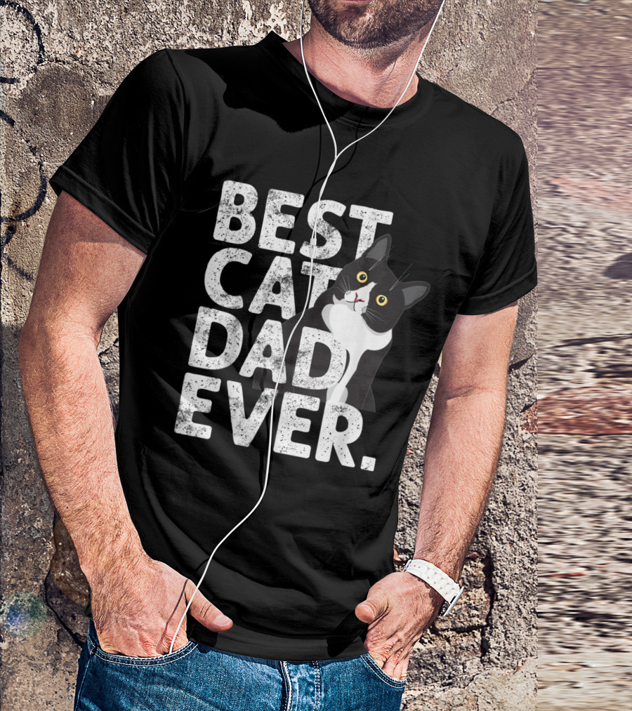 Best Cat Dad Ever Father Cat Daddy T-Shirt