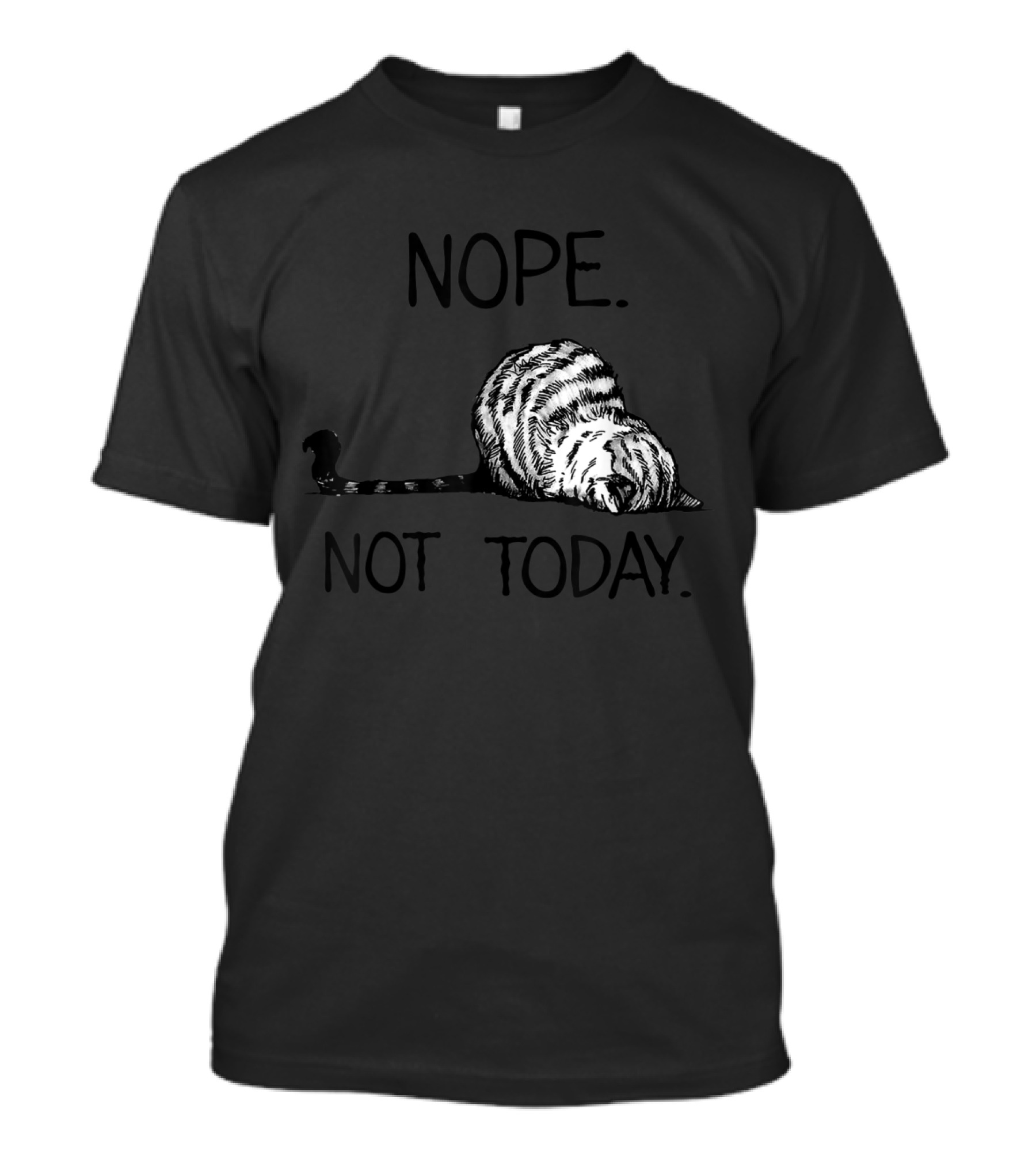 Nope Not Today Funny Lazy Cat Kitten Lover T-Shirt