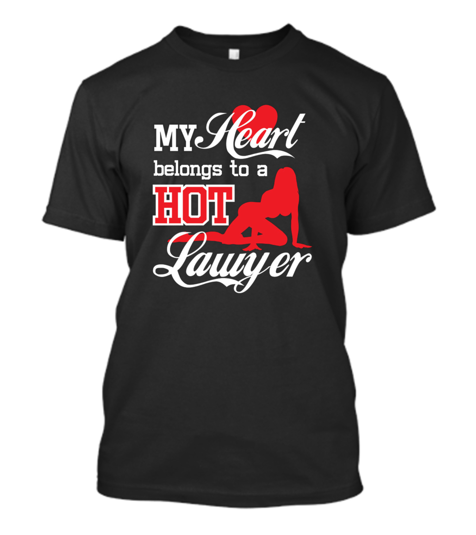My Heart Belongs To A Hot Lawyer T-Shirt