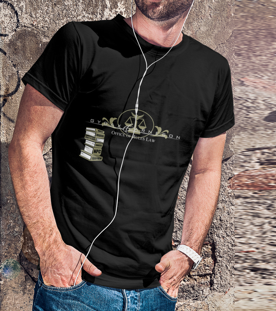 Gygax Arneson Office Of Rules Law Make Up Numbers Monsters Races NPC Equipment T-Shirt