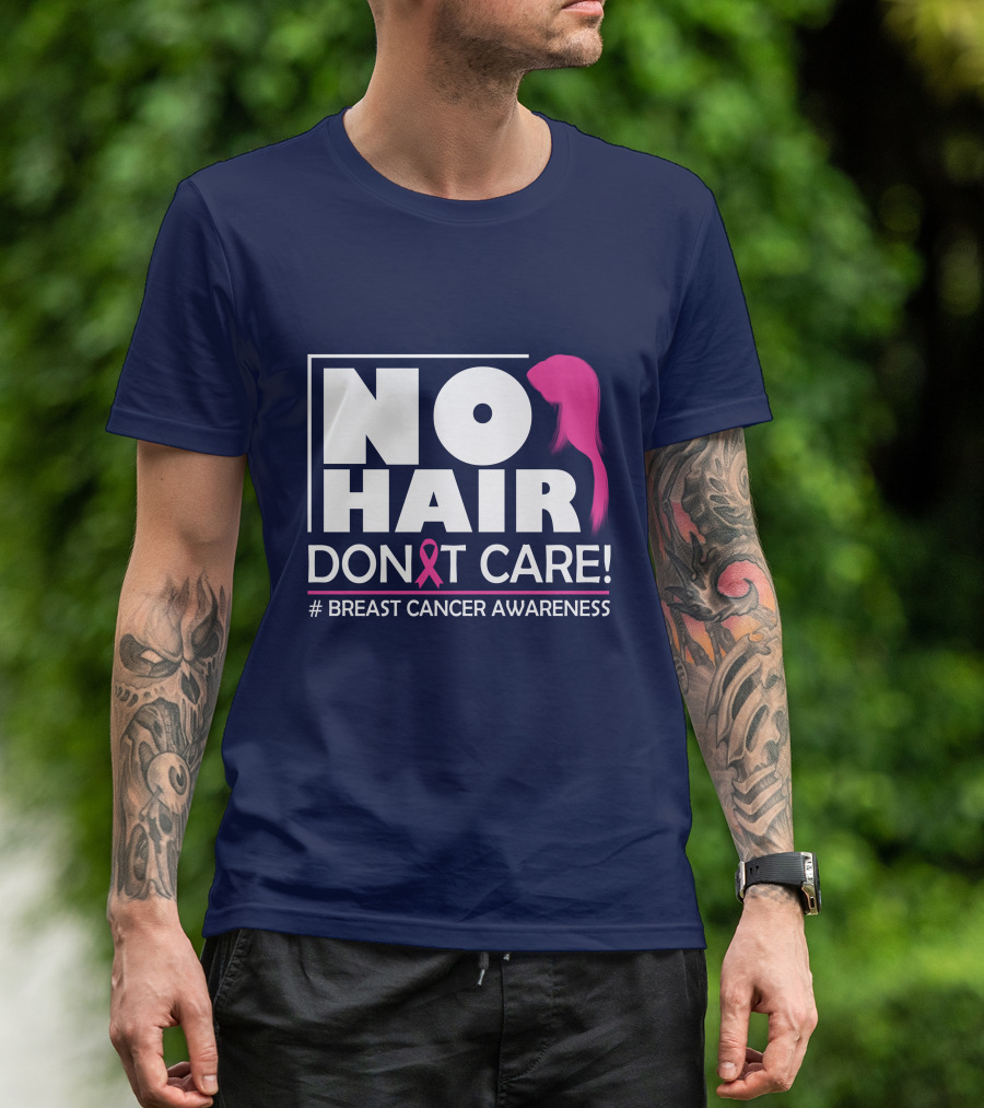 No Hair Don't Care Breast Cancer Awareness Pink Ribbon T-Shirt