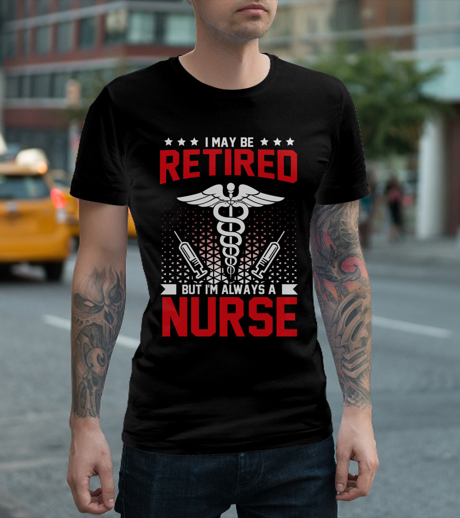 I May Be Retired But I'm Always a Nurse Caduceus Syringes Purple Background T-Shirt