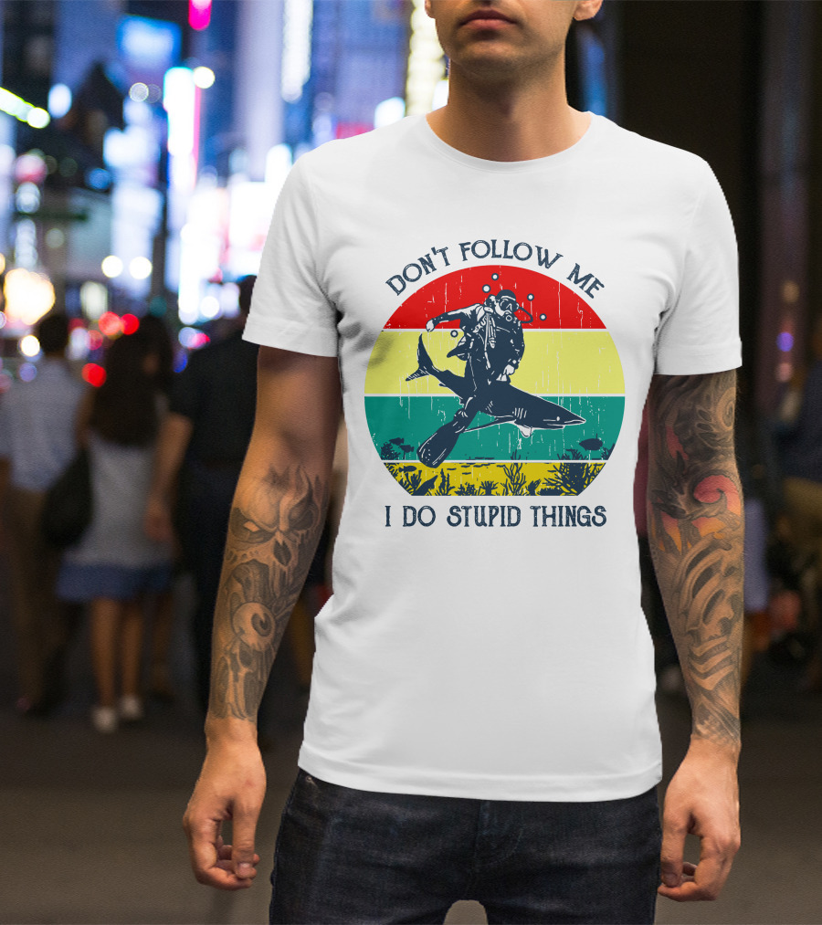 Don't Follow Me I Do Stupid Things Scuba Diver Riding Shark Vintage Stripes T-Shirt
