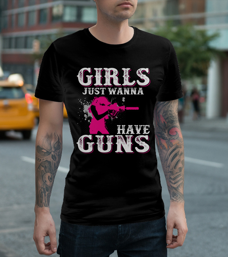 GIRLS JUST WANNA HAVE GUNS Pink T-Shirt