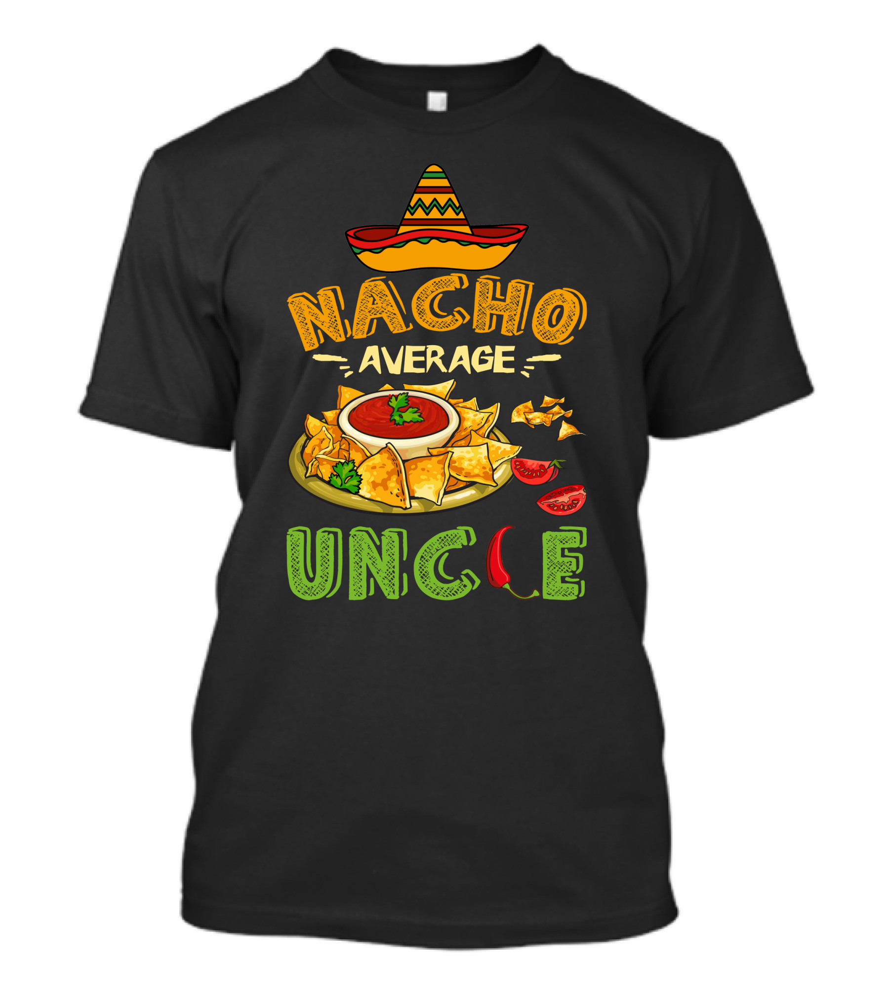 NACHO AVERAGE UNCLE MEXICAN FOOD LOVER T-Shirt