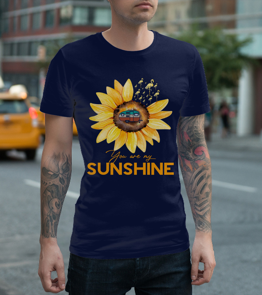 You Are My Sunshine Flamingo Camper Sunflower Camping Lovers T-Shirt