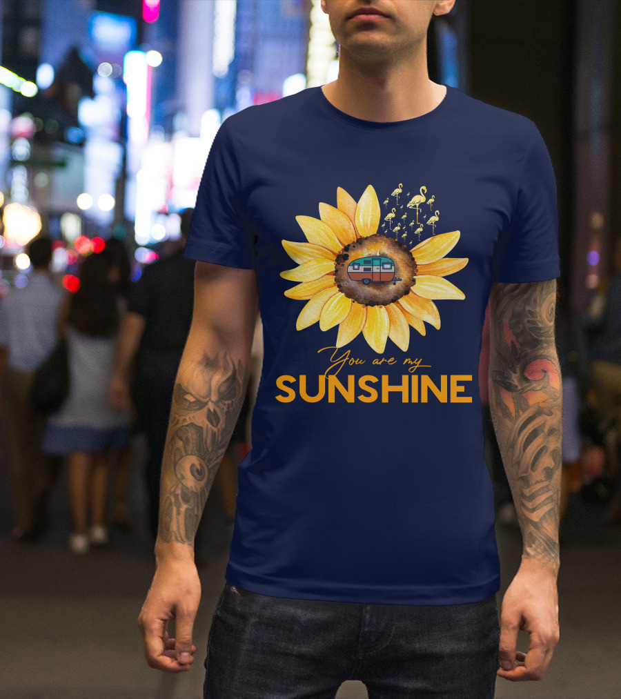 You Are My Sunshine Flamingo Camper Sunflower Camping Lovers T-Shirt