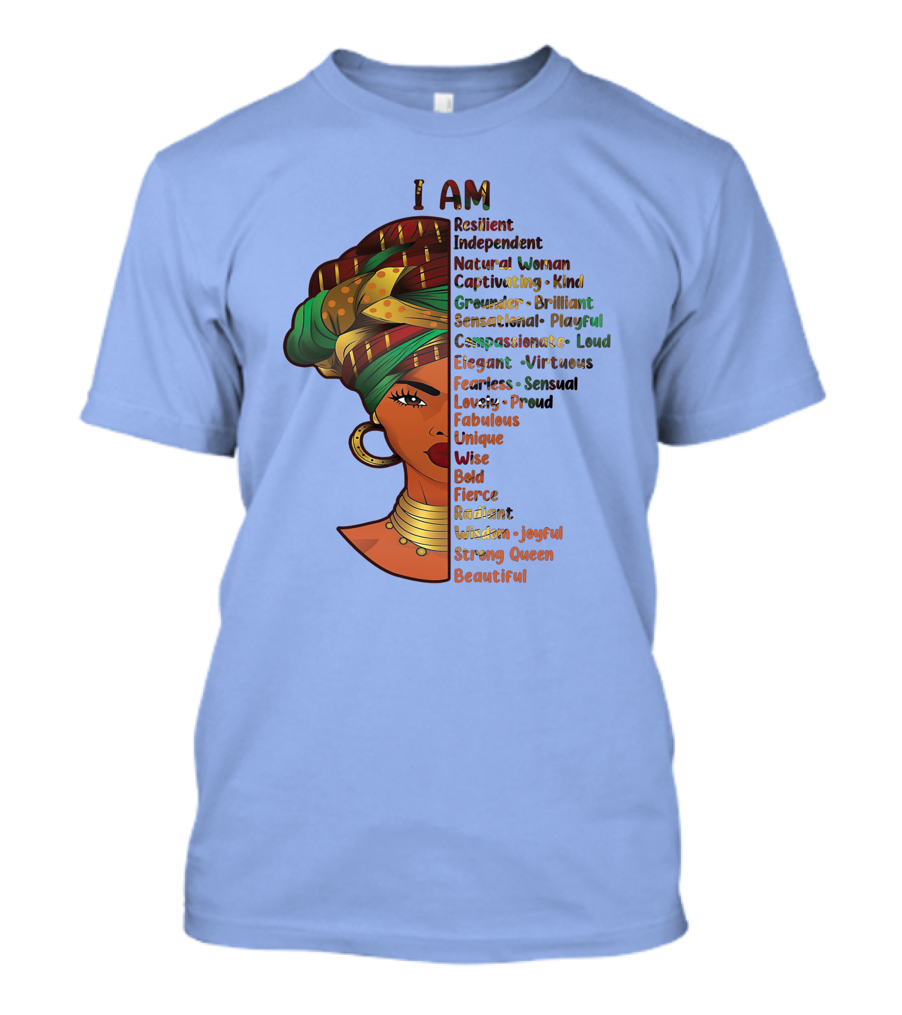 I Am Resilient Independent Natural Woman Strong Queen Beautiful T-Shirt
