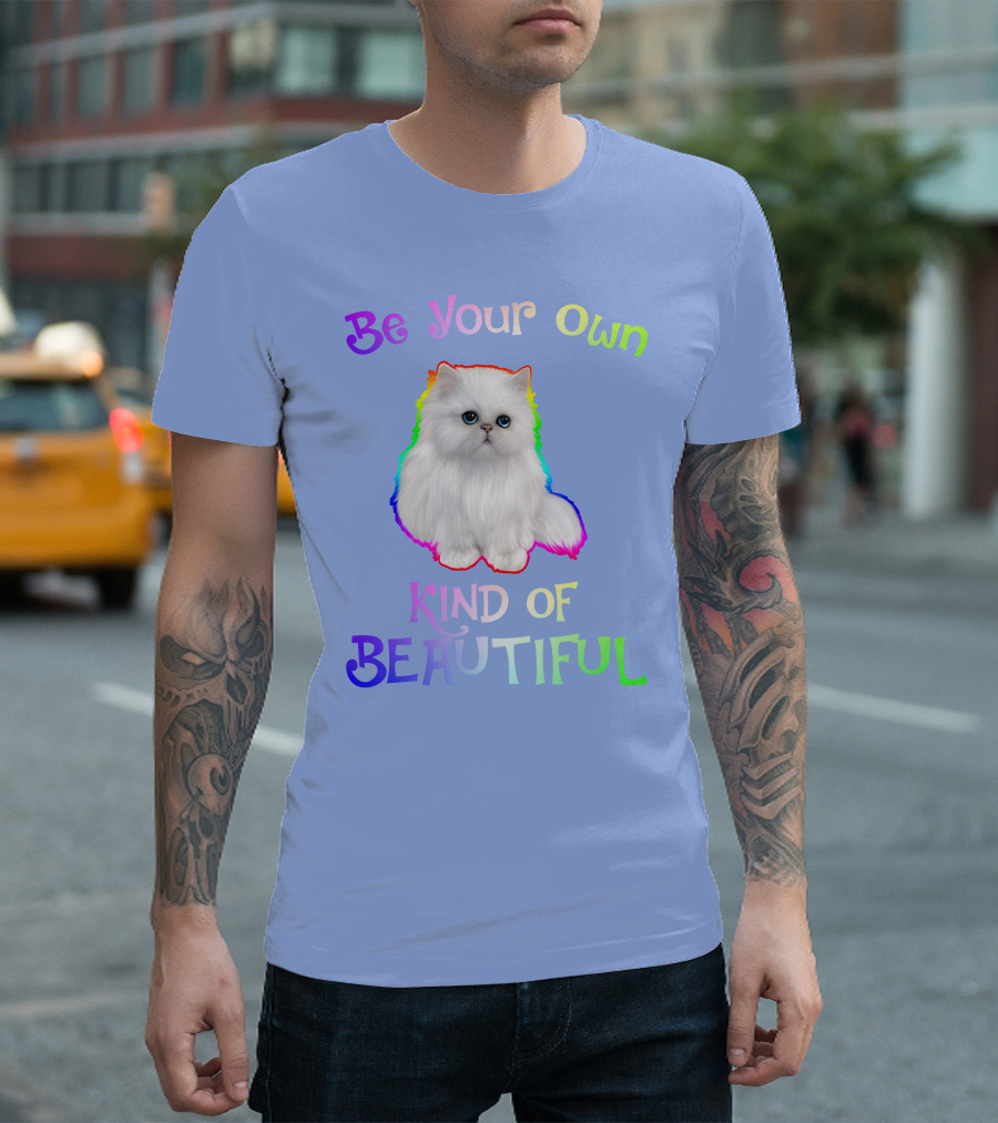 Be Your Own Kind Of Beautiful Rainbow Cat T-Shirt