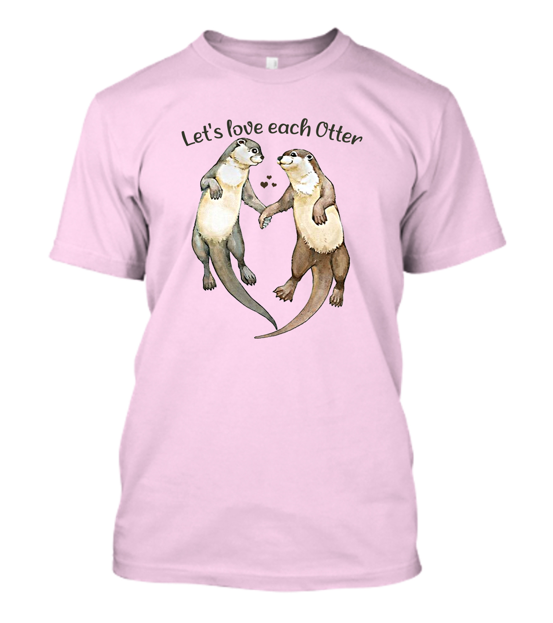 Let's Love Each Otter Men Girl T-Shirt