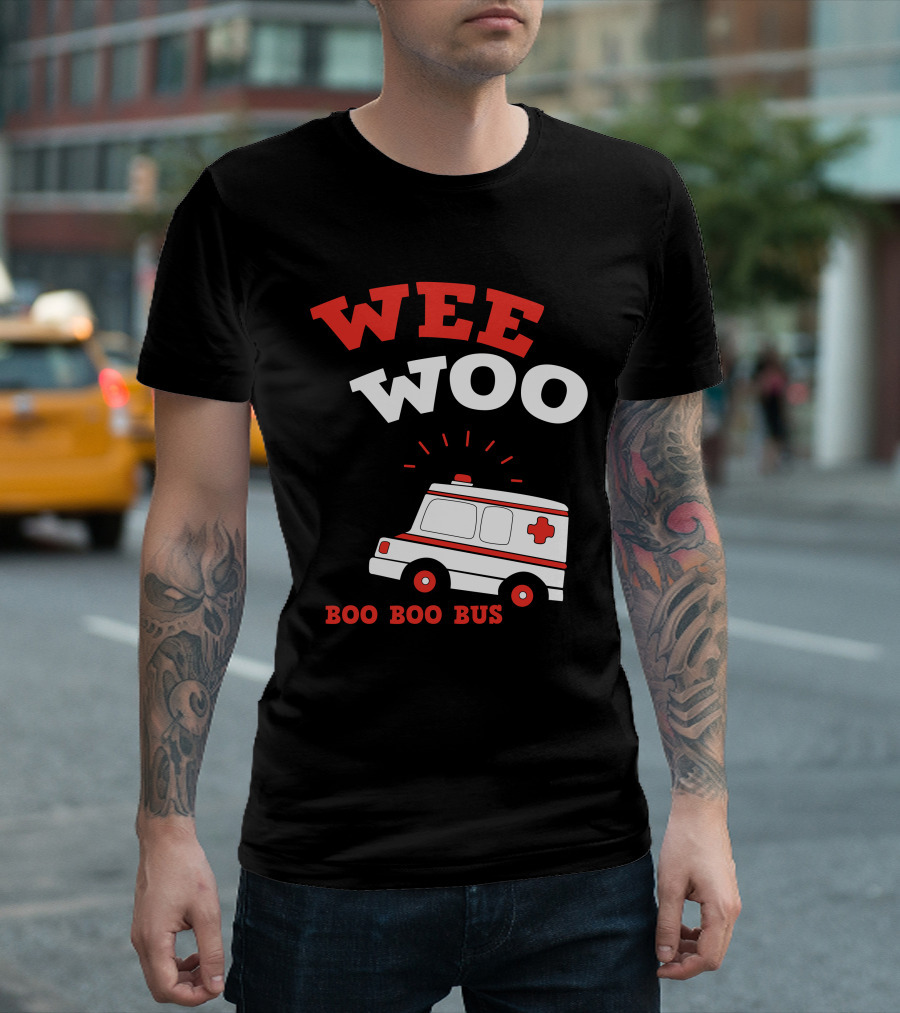 Wee Woo Boo Boo Bus Ambulance Funny EMT Paramedic EMS AMR T-Shirt