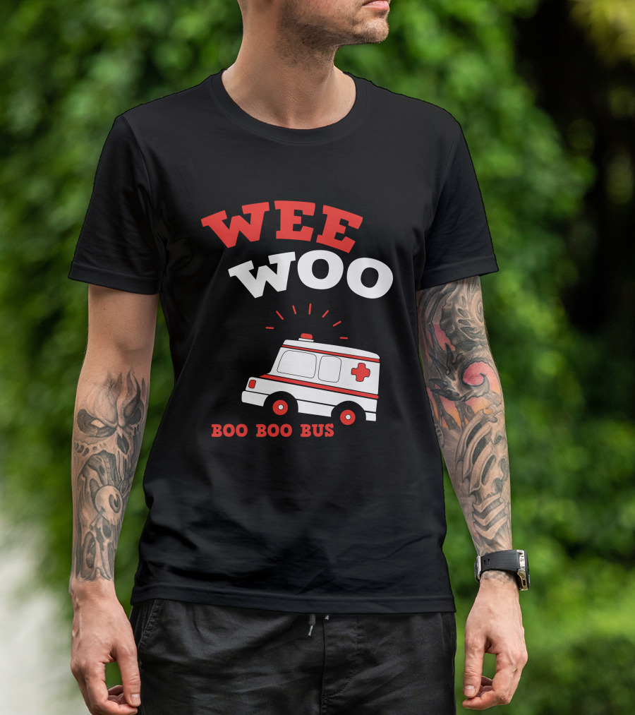 Wee Woo Boo Boo Bus Ambulance Funny EMT Paramedic EMS AMR T-Shirt