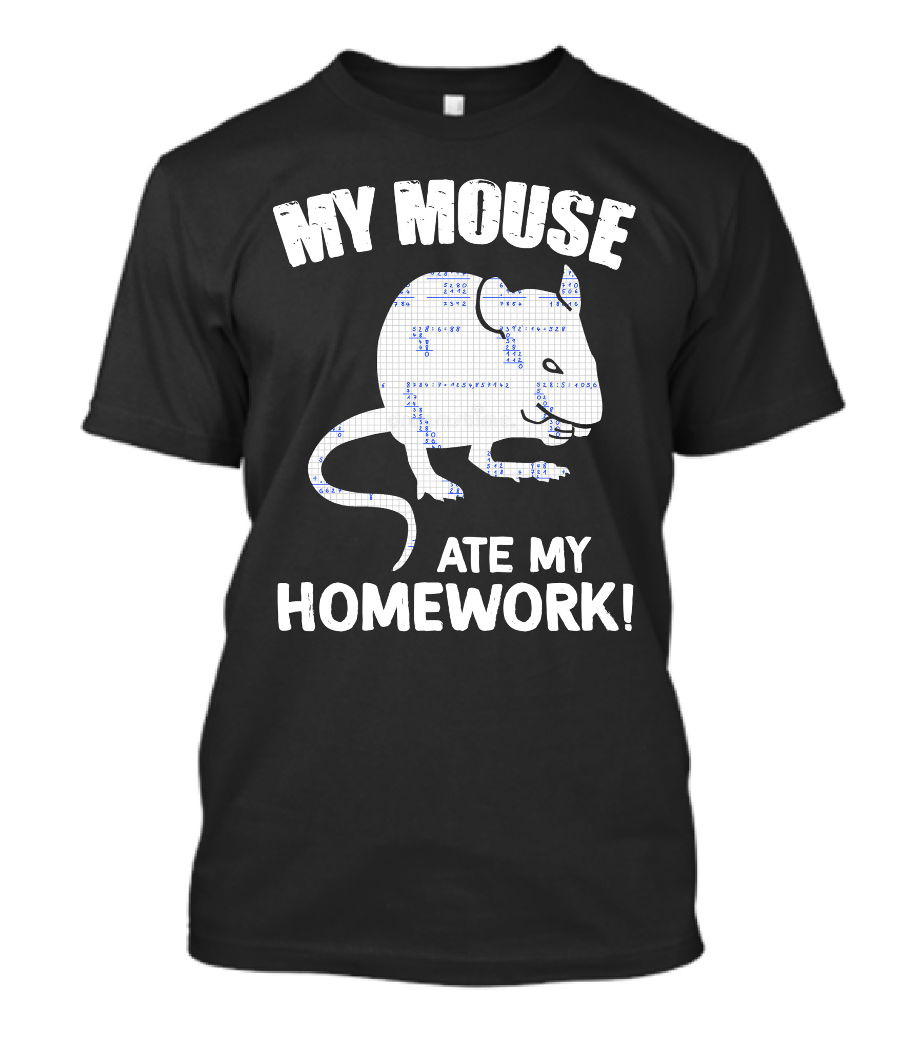 My Mouse Ate My Homework Rodent Rat Back To School Fun Excuse T-Shirt