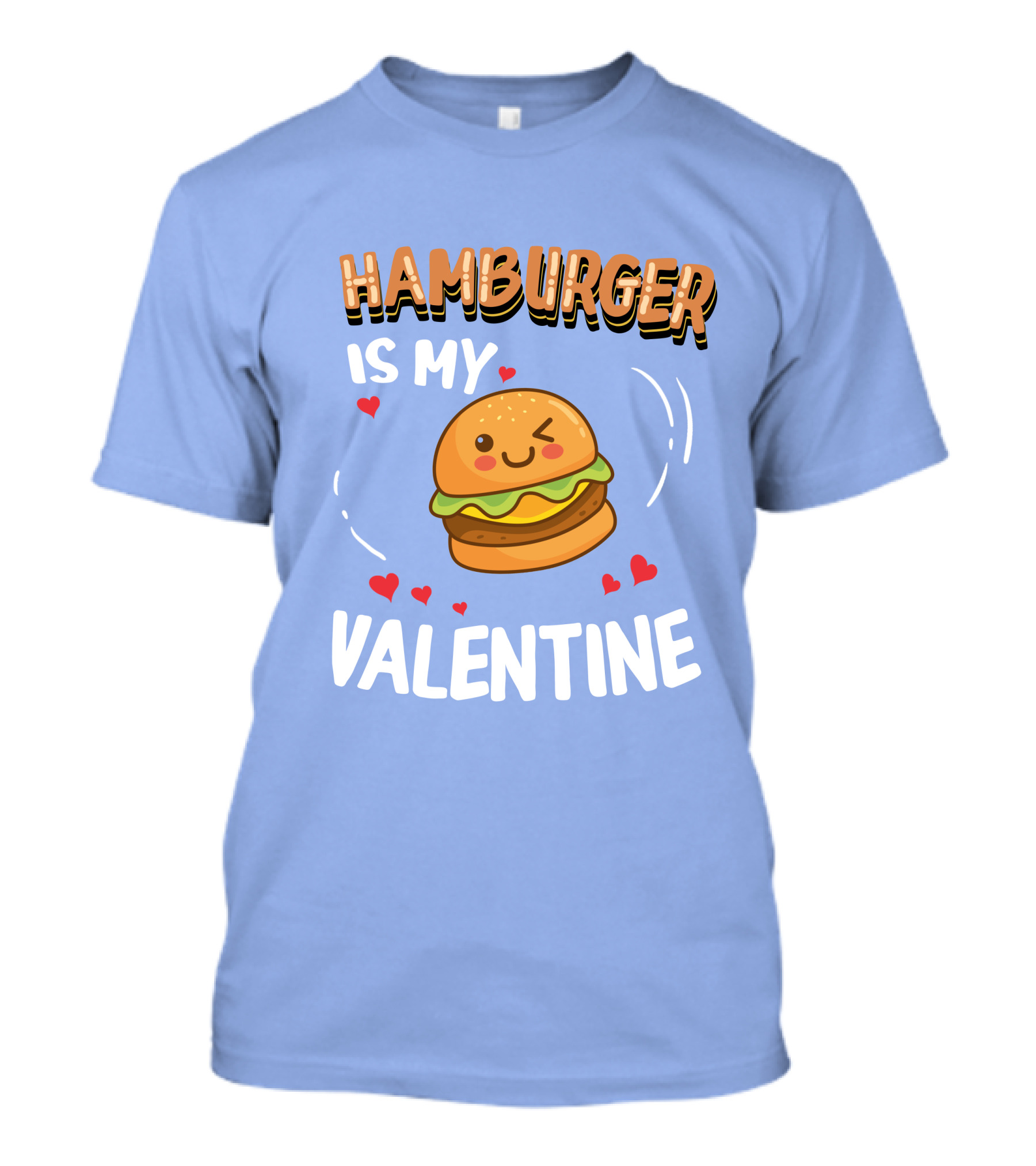 Hamburger Is My Valentine Cute Funny Valentine's Day T-Shirt