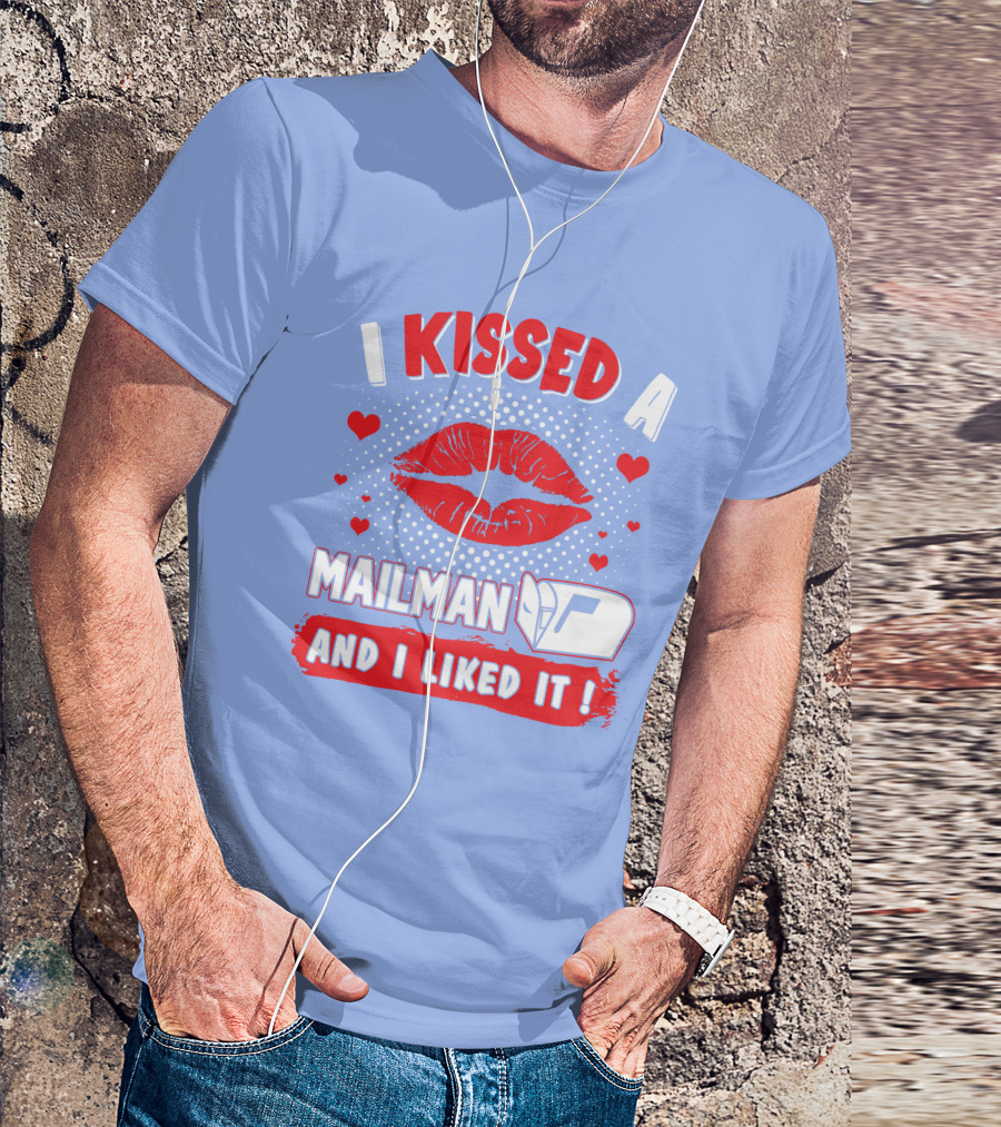 I Kissed A Mailman And I Liked It Red Lips Mailbox Hearts T-Shirt