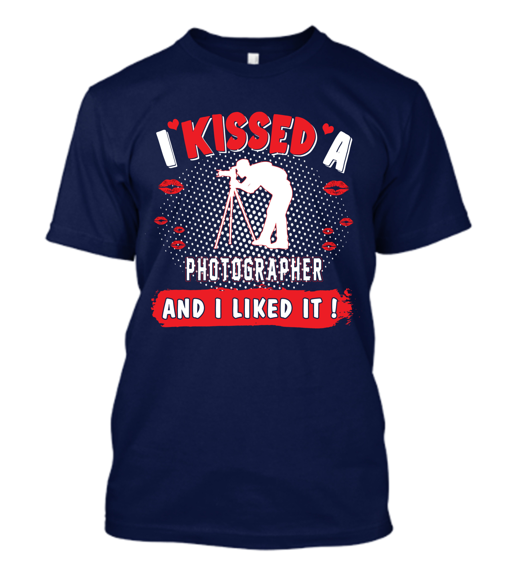 I Kissed A Photographer And I Liked It Camera Lips Dot T-Shirt