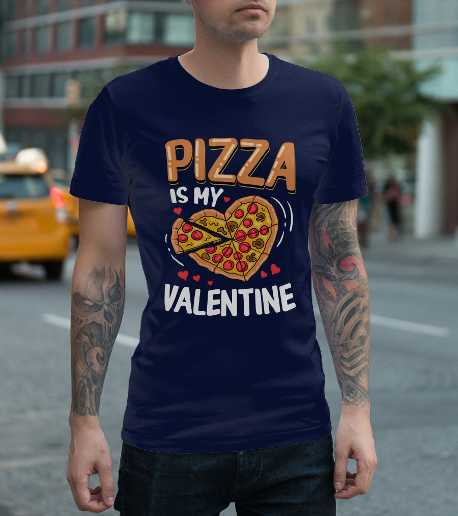 Pizza Is My Valentine Heart-Shaped Slice Fun Valentine's Day T-Shirt