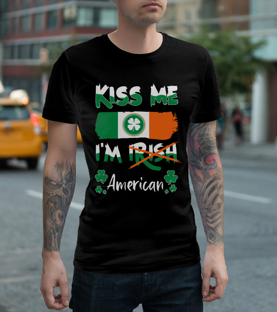 Kiss Me I'm Irish American Pride Flag with Shamrocks T-Shirt