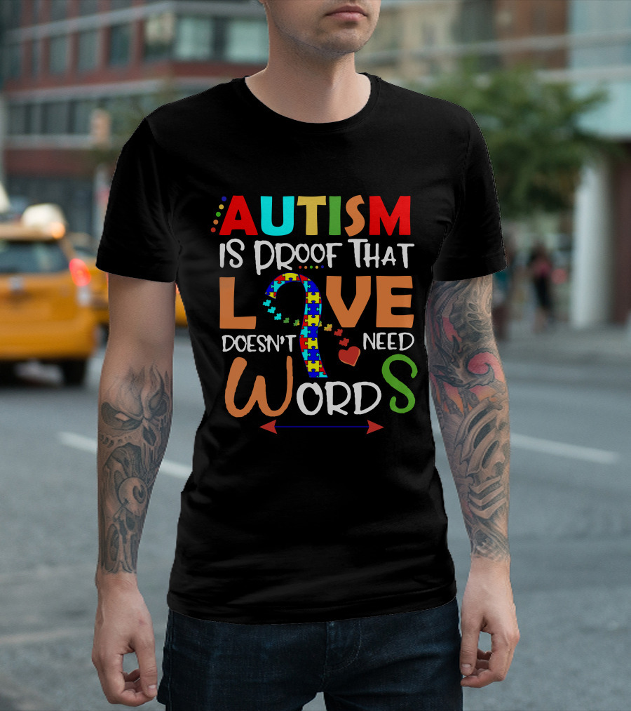 Autism Is Proof That Love Doesn’t Need Words Puzzle Ribbon Heart Arrows T-Shirt
