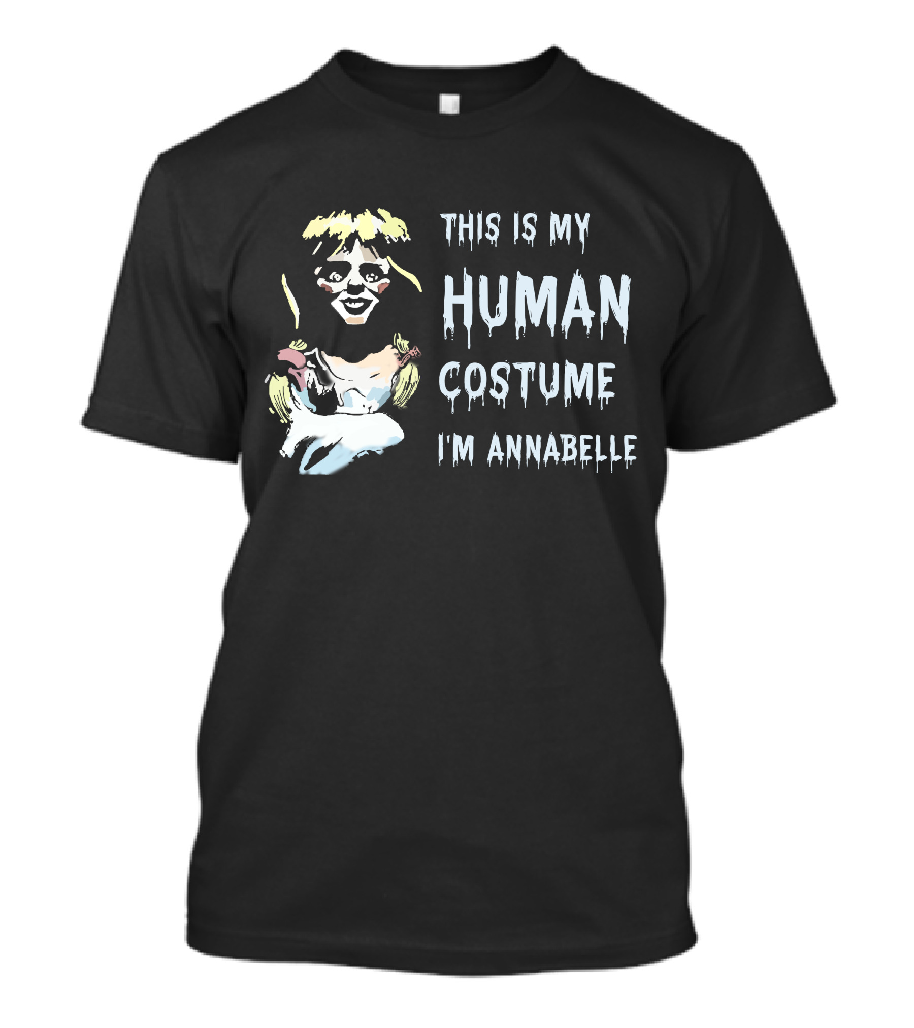 This Is My Human Costume I'm Annabelle T-Shirt